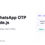 WhatsApp OTP API Node.js guide cover showing a POST send request